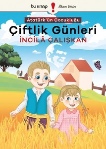  Atatürk'ün Çocukluğu 1 - Çiftlik Günleri Bu Yayınevi