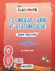  8. Sınıf Classmate T.C. İnkılap Tarihi Ve Atatürkçülük Konu Anlatımı Okyanus Yayınları