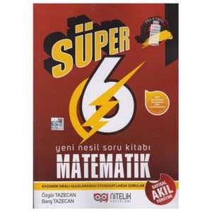  6. Sınıf Yeni Nesil Süper 6 Matematik Soru Kitabı Nitelik Yayınları