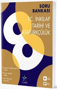8.Sınıf İnkılap Tarihi Ve Atatürkçülük Soru Bankası 5 Yıldız Yayınları