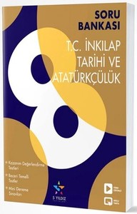  8.Sınıf İnkılap Tarihi Ve Atatürkçülük Soru Bankası 5 Yıldız Yayınları