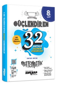  8. Sınıf Matematik Güçlendiren 32 Haftalık Kazanım Denemeleri Ankara Yayıncılık